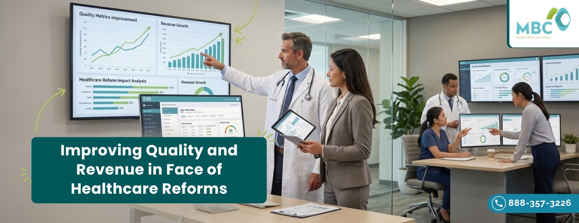 Improving Quality and Revenue in Face of Healthcare Reforms