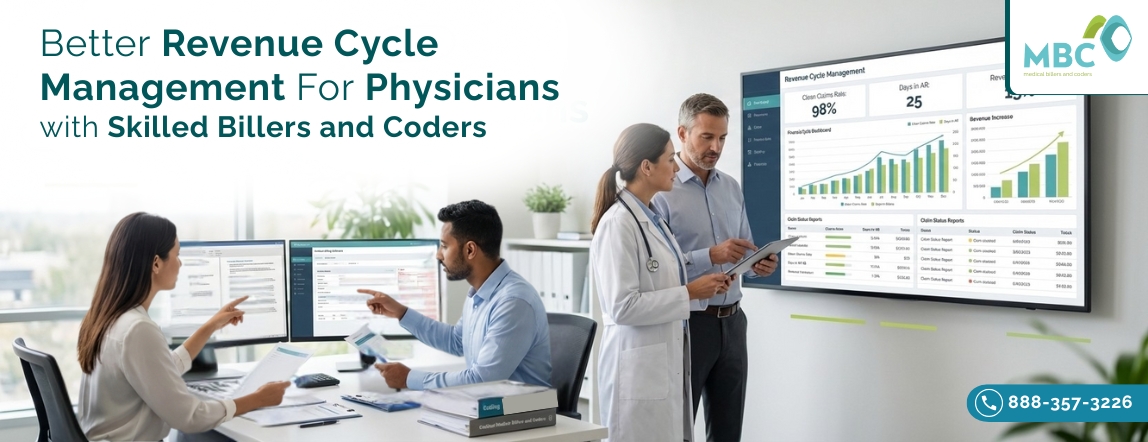 Better Revenue Cycle Management For Physicians with Skilled Billers and Coders