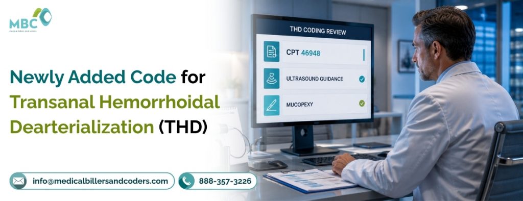 Newly Added Code for Transanal Hemorrhoidal Dearterialization (THD)