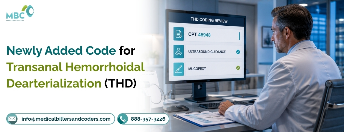 Newly Added Code for Transanal Hemorrhoidal Dearterialization (THD)