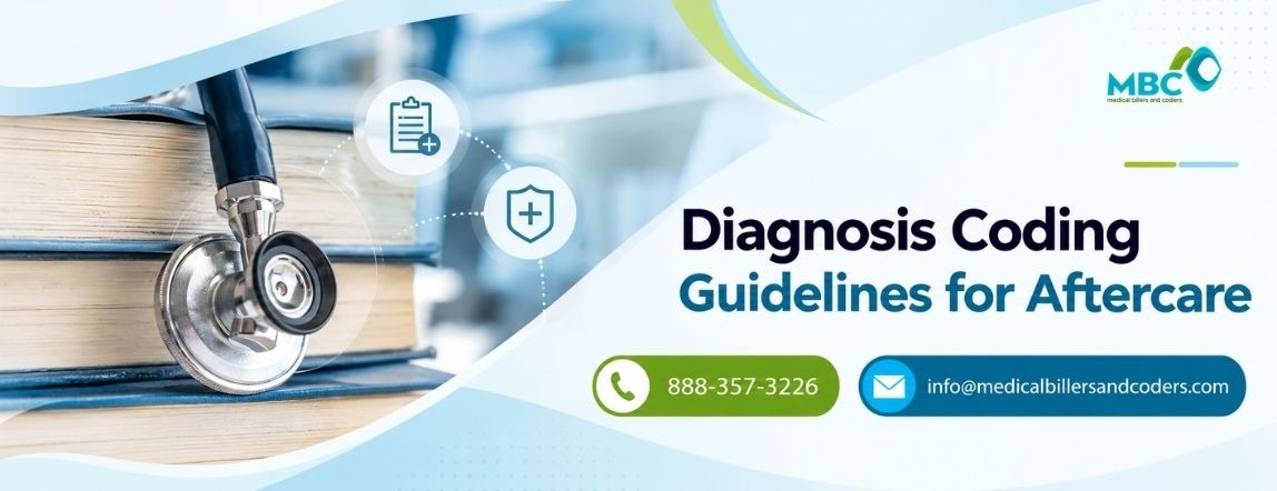 Diagnosis Coding Guidelines for Aftercare