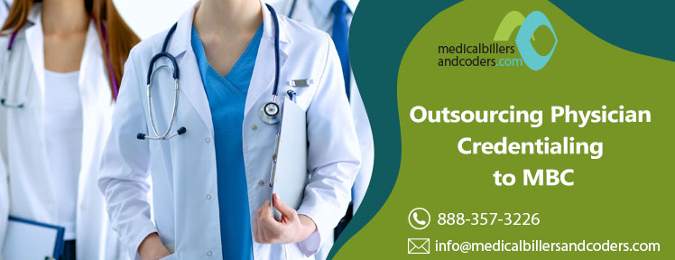 Outsourcing Physician Credentialing to MBC
