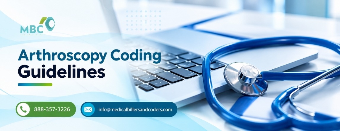 Arthroscopy Coding Guidelines | Medical Billers and Coders