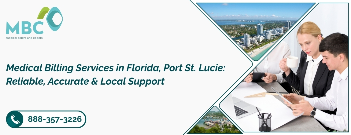 Medical Billing Services in Florida, Port St. Lucie Reliable, Accurate & Local Support