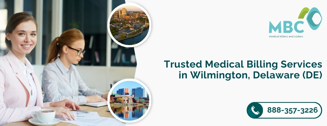 Trusted Medical Billing Services in Wilmington, Delaware (DE)