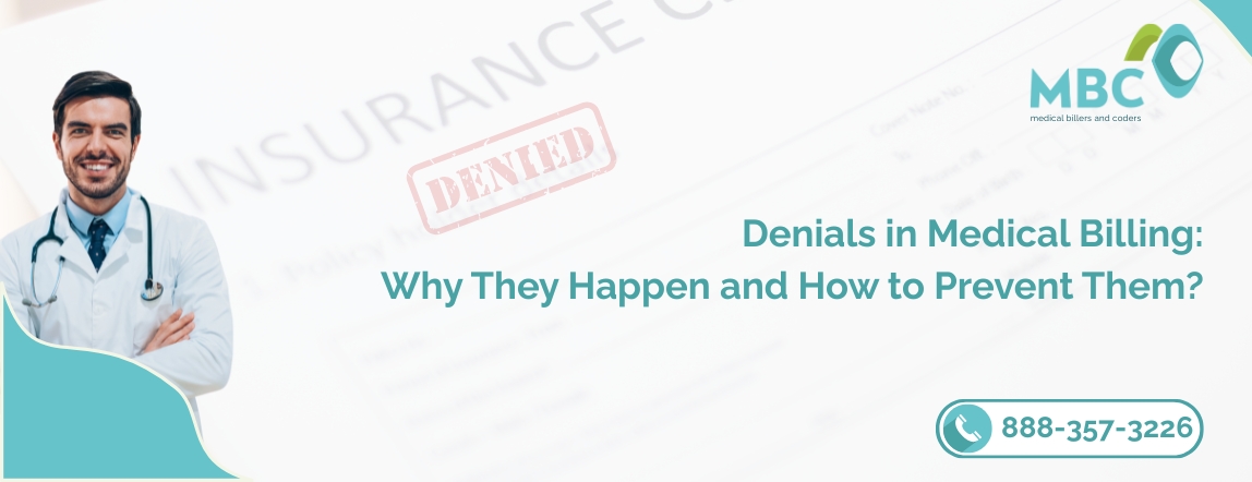Denials in Medical Billing: Why They Happen and How to Prevent Them?