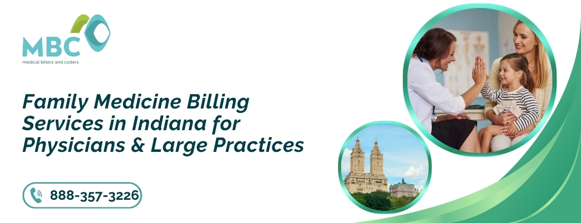 Family Medicine Billing Services in Indiana for Physicians & Large Practices