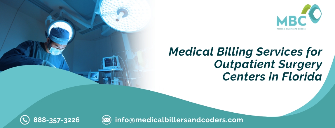 Medical Billing Services for Outpatient Surgery Centers in Florida