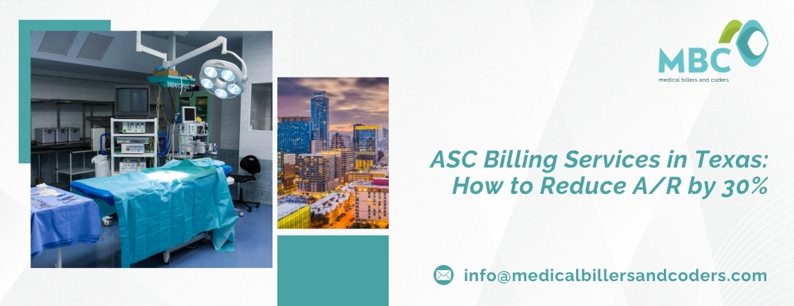 ASC Billing Services in Texas How to Reduce AR by 30%