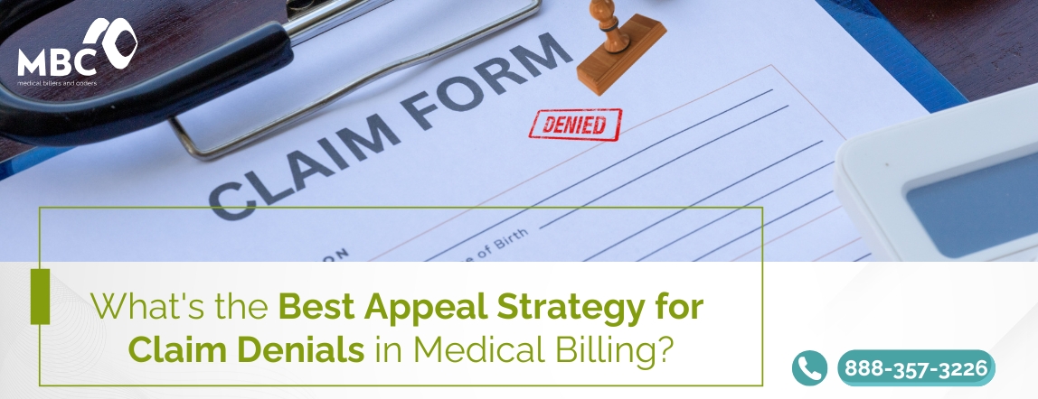 What's the Best Appeal Strategy for Claim Denials in Medical Billing?