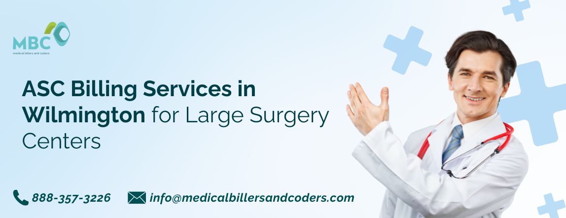 ASC Billing Services in Wilmington for Large Surgery Centers