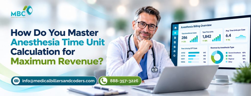 How Do You Master Anesthesia Time Unit Calculation for Maximum Revenue?