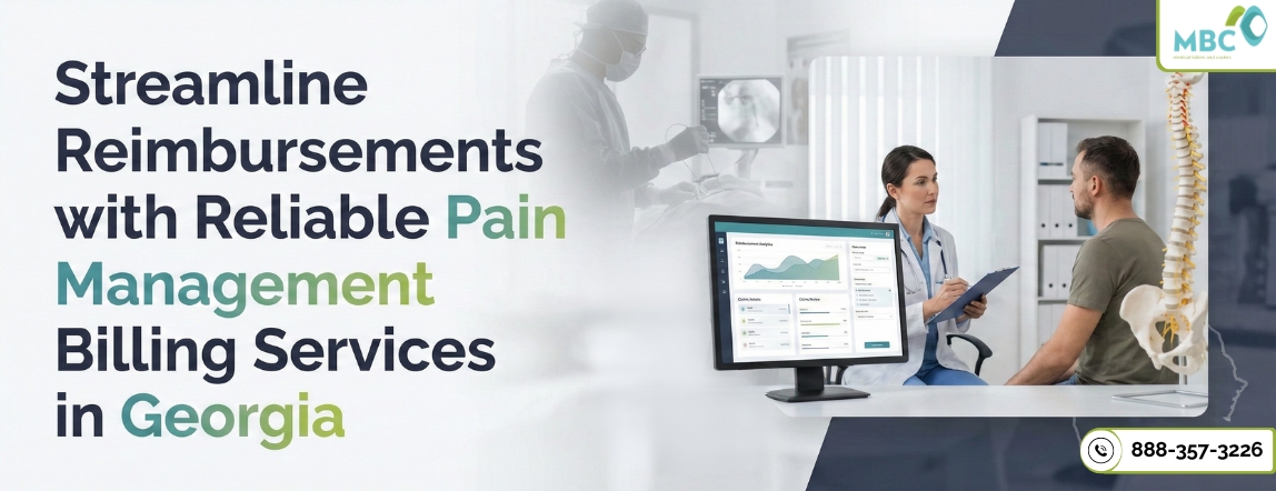 Streamline Reimbursements with Reliable Pain Management Billing Services in Georgia