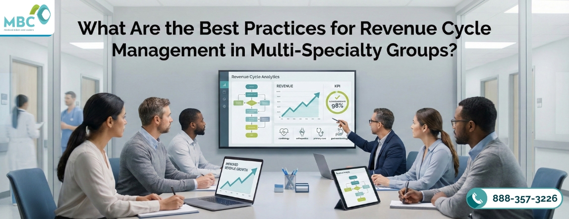 What Are the Best Practices for Revenue Cycle Management in Multi-Specialty Groups?
