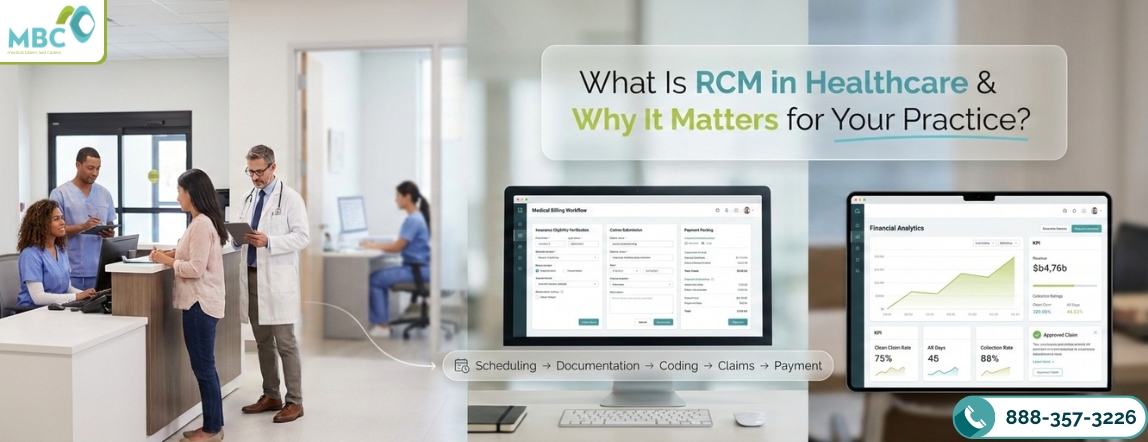 What Is RCM in Healthcare and Why It Matters for Your Practice?