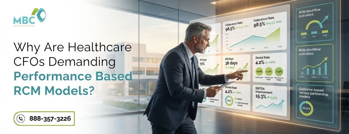 Why Are Healthcare CFOs Demanding Performance Based RCM Models?