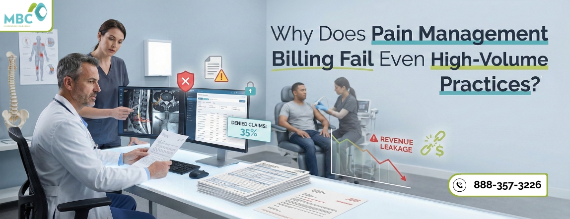 Why Does Pain Management Billing Fail Even High-Volume Practices?