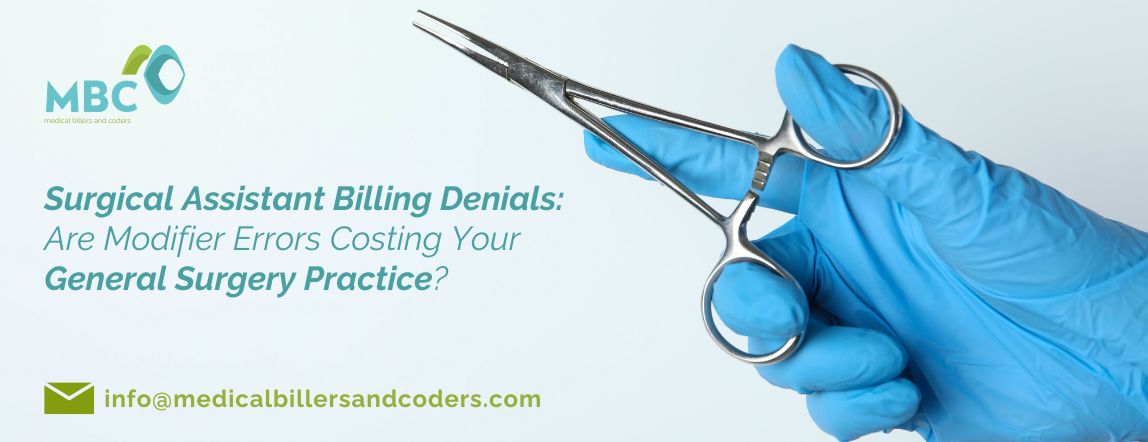 Surgical Assistant Billing Denials Are Modifier Errors Costing Your General Surgery Practice