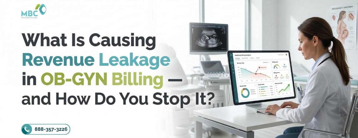 What Is Causing Revenue Leakage in OBGYN Billing — and How Do You Stop It?