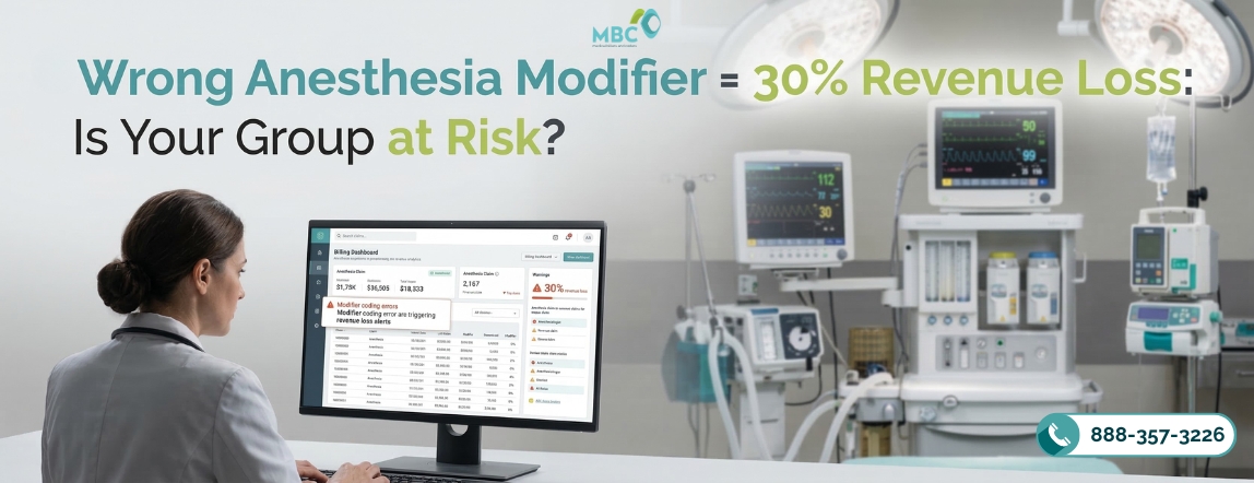 Wrong Anesthesia Modifier = 30% Revenue Loss: Is Your Group at Risk?