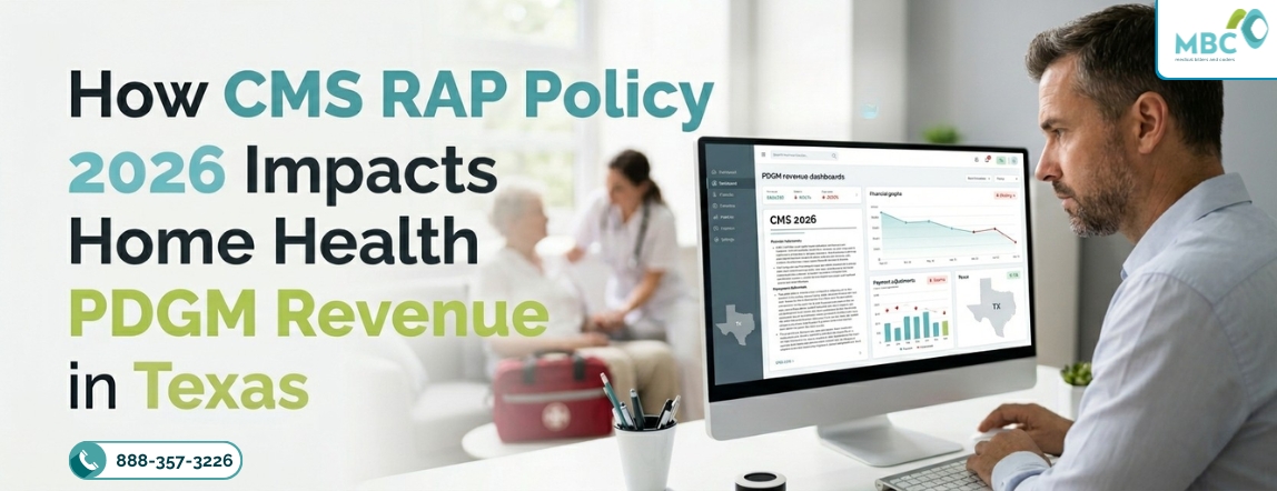 How CMS RAP Policy 2026 Impacts Home Health PDGM Revenue in Texas