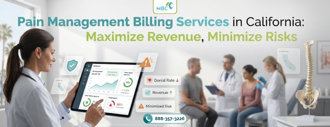 Pain Management Billing Services in California: Maximize Revenue, Minimize Risks