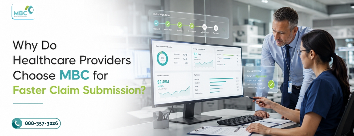 Why Do Healthcare Providers Choose MBC for Faster Claim Submission?