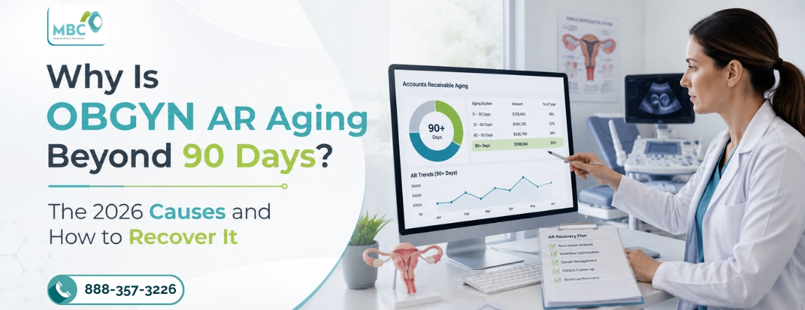 Why Is OBGYN AR Aging Beyond 90 Days? The 2026 Causes and How to Recover It