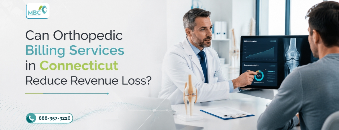 Can Orthopedic Billing Services in Connecticut Reduce Revenue Loss?
