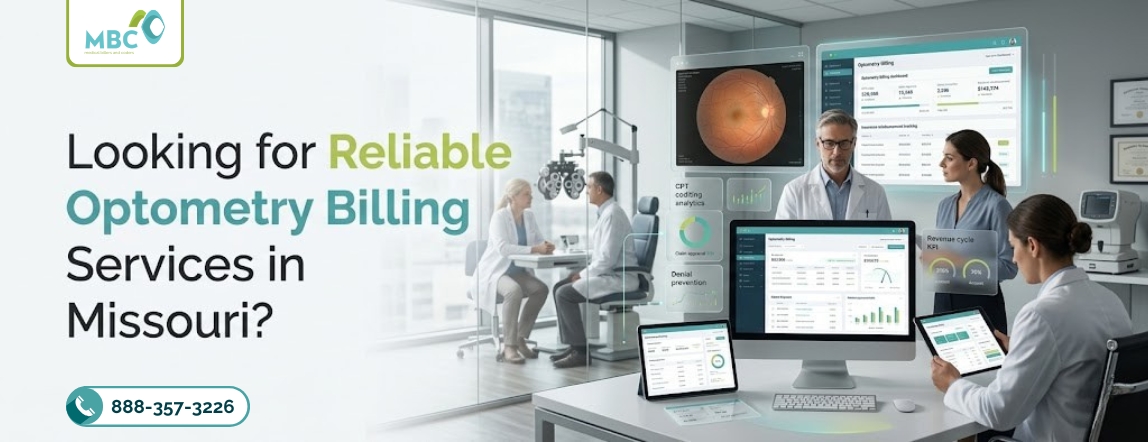 Looking for Reliable Optometry Billing Services in Missouri?