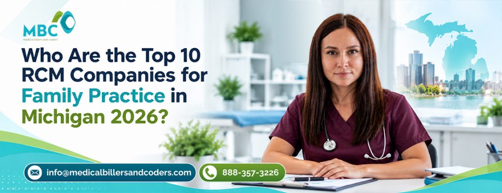 Who Are the Top 10 RCM Companies for Family Practice in Michigan 2026?