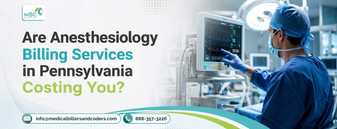 Are Anesthesiology Billing Services in Pennsylvania Costing You?