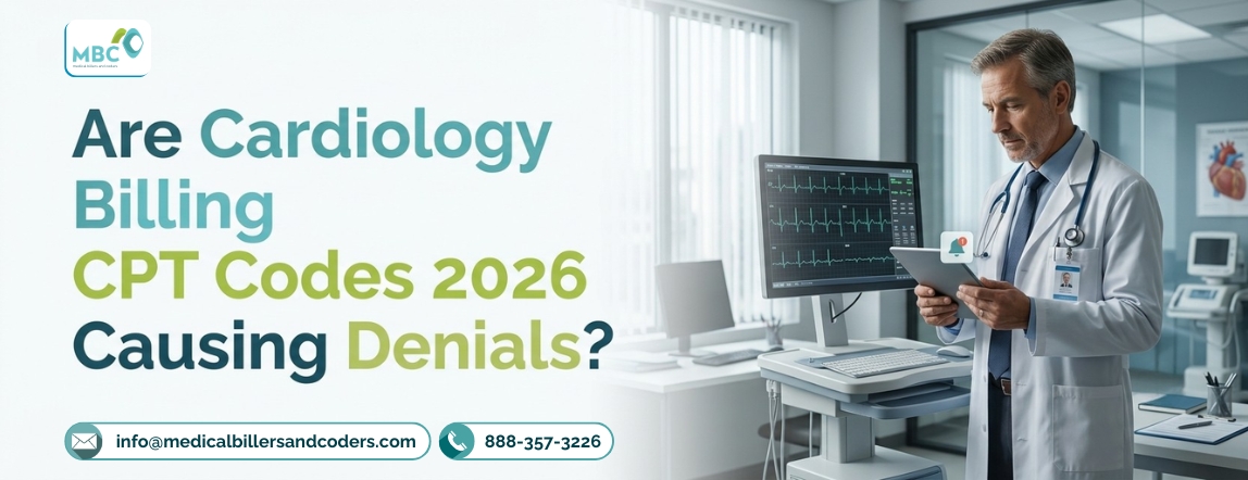 Are Cardiology Billing CPT Codes 2026 Causing Denials?