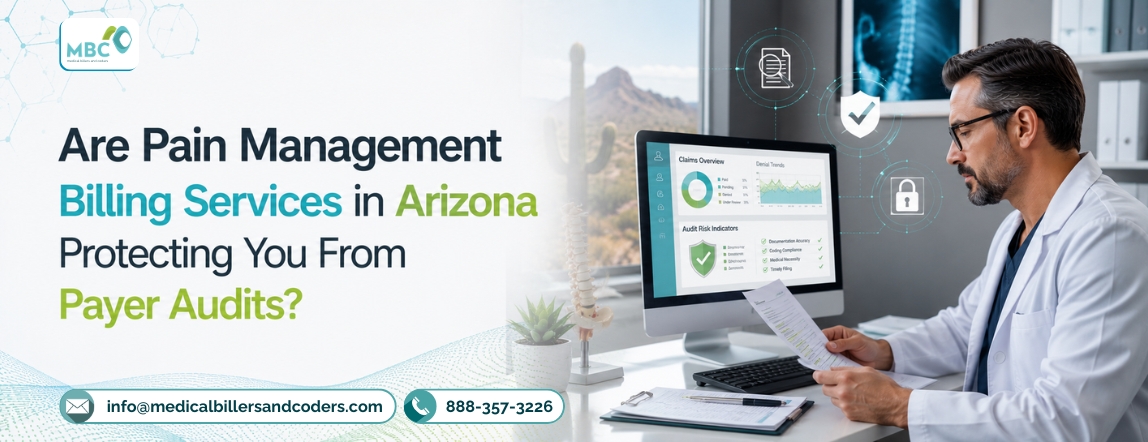 Are Pain Management Billing Services in Arizona Protecting You From Payer Audits?