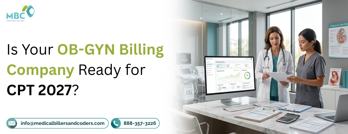 Is Your OBGYN Billing Company Ready for CPT 2027