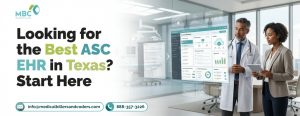 Looking for the Best ASC EHR in Texas? Start Here
