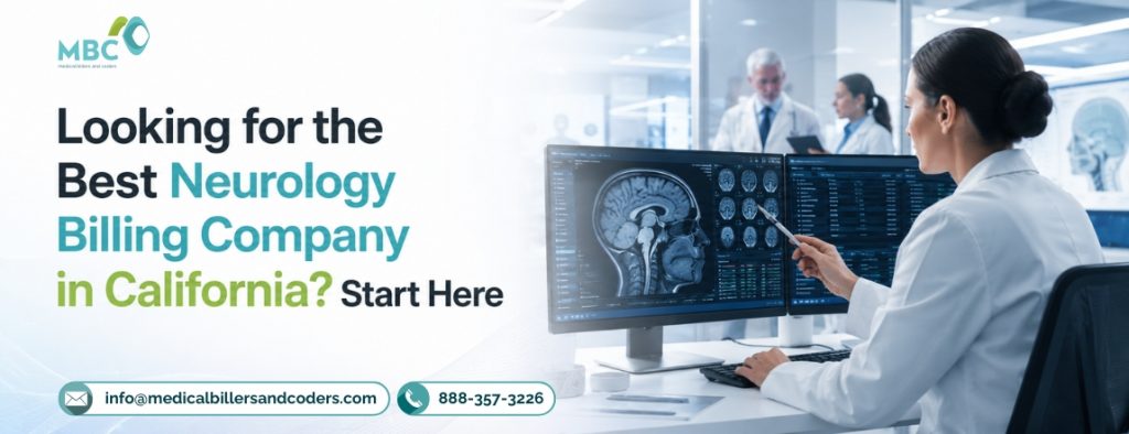 Looking for the Best Neurology Billing Company in California? Start Here