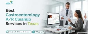 Best Gastroenterology A/R Cleanup Services in Texas