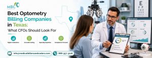 Best Optometry Billing Companies in Texas: What CFOs Should Look For