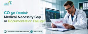 CO 50 Denial: Medical Necessity Gap or Documentation Failure?