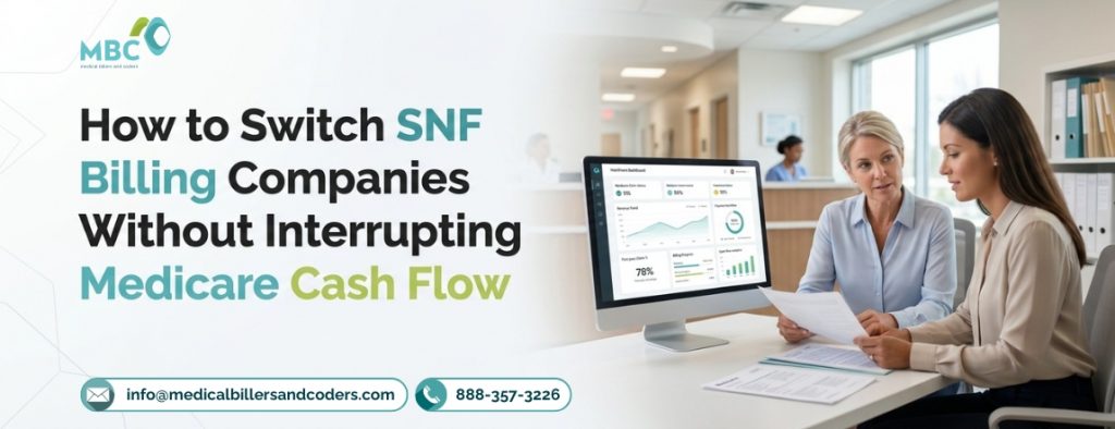 How to Switch SNF Billing Companies Without Interrupting Medicare Cash Flow