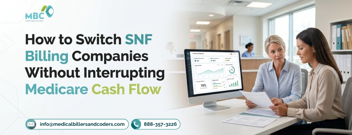 How to Switch SNF Billing Companies Without Interrupting Medicare Cash Flow
