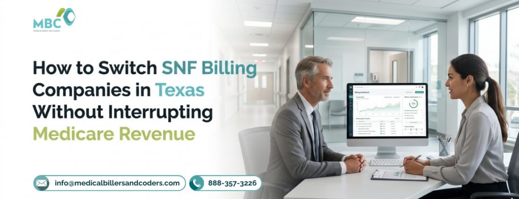 How to Switch SNF Billing Companies in Texas Without Interrupting Medicare Revenue
