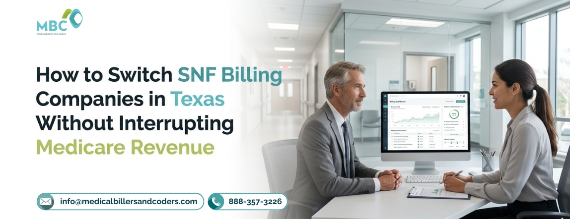 How to Switch SNF Billing Companies in Texas Without Interrupting Medicare Revenue