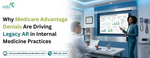 Why Medicare Advantage Denials Are Driving Legacy AR in Internal Medicine Practices
