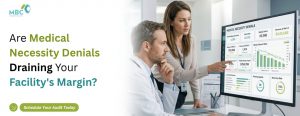 Are Medical Necessity Denials Draining Your Facility’s Margin?