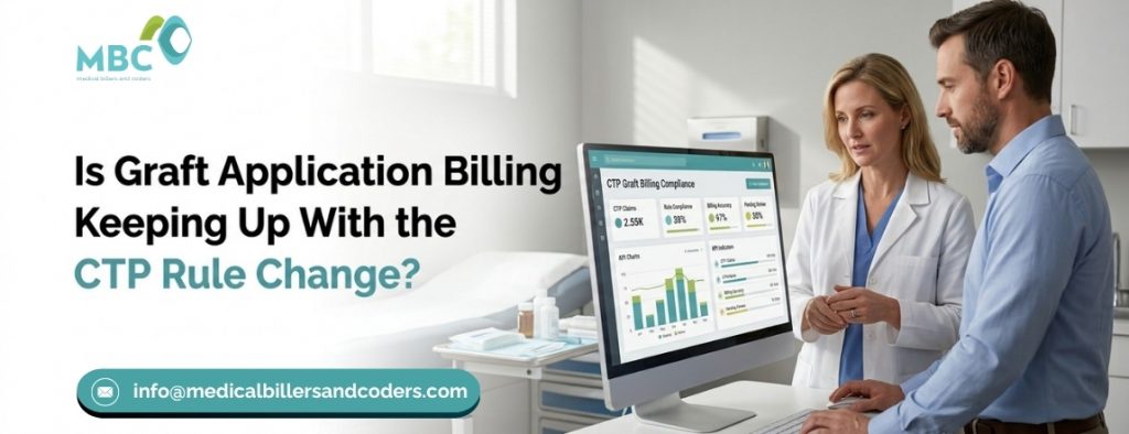 Is Graft Application Billing Keeping Up With the CTP Rule Change?