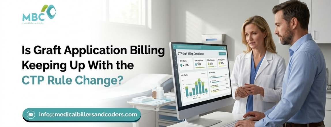 Is Graft Application Billing Keeping Up With the CTP Rule Change?