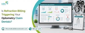 Is Refraction Billing Triggering Your Optometry Claim Denials?