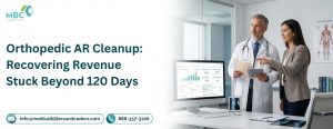 Orthopedic AR Cleanup: Recovering Revenue Stuck Beyond 120 Days
